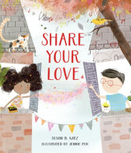 Title: Share Your Love, Author: Susan B. Katz