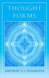 Title: Thought Forms, Author: Annie Besant