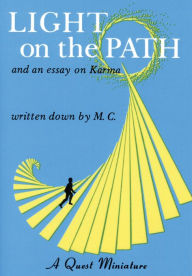 Title: Light on the Path: and an essay on Karma, Author: Mabel Collins