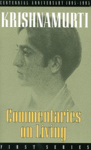 Title: Commentaries on Living, Author: Krishnamurti