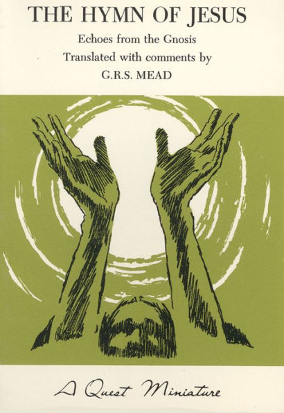 Hymm of Jesus: Echoes from the Gnosis
