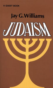 Title: Judaism, Author: Jay G Williams