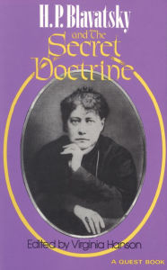 Title: H. P. Blavatsky and the Secret Doctrine, Author: Virginia Hanson