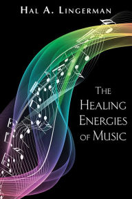 Title: Healing Energies of Music, Author: Hal A Lingerman