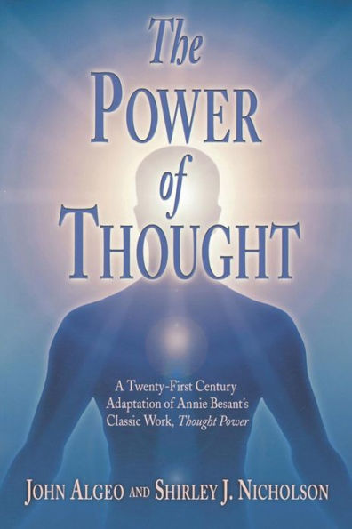 The Power of Thought: A Twenty-First Century Adaptation Annie Besant's Thought