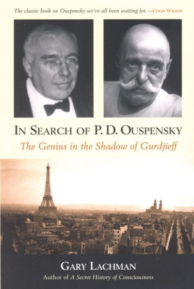 Search of P. D. Ouspensky: the Genius Shadow Gurdjieff