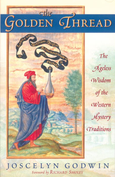 the Golden Thread: Ageless Wisdom of Western Mystery Traditions