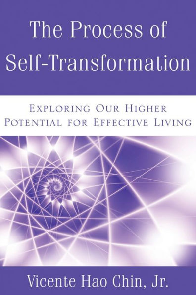 The Process of Self-Transformation: Exploring Our Higher Potential for ...