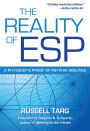 The Reality of ESP: A Physicist's Proof of Psychic Abilities