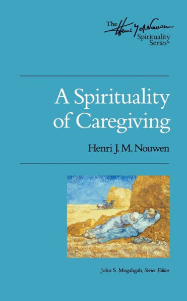 A Spirituality of Caregiving