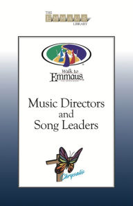 Title: Music Directors and Song Leaders: The Emmaus Library Series, Author: Kate Dickinson