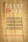 Taste and See: Experiencing the Stories of Advent and Christmas