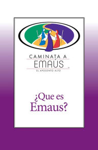 Title: Qué es Emaús?: Caminata a Emaús, Author: Stephen D. Bryant