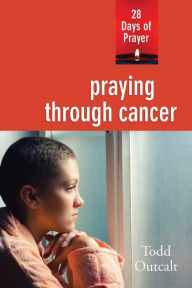 Title: Praying Through Cancer: 28 Days of Prayer, Author: We Are the Ocean