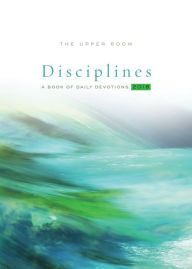 Title: The Upper Room Disciplines 2018: A Book of Daily Devotions, Author: Rita Collett