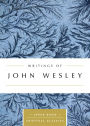 Writings of John Wesley (Annotated)