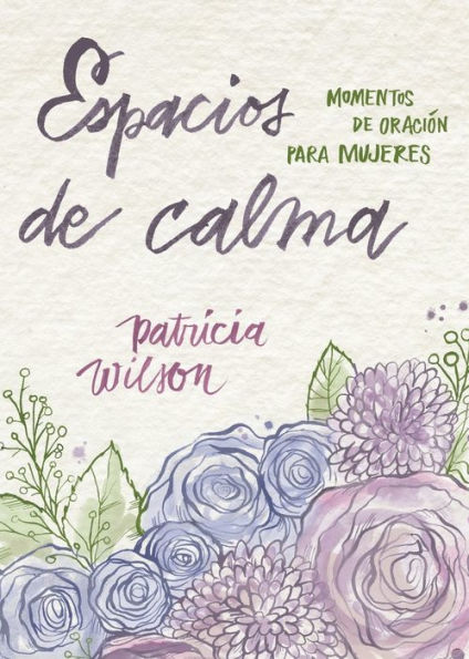 Espacios de Calma: Momentos Oracion para Mujeres
