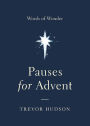 Pauses for Advent: Words of Wonder