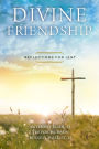 Divine Friendship: Reflections for Lent
