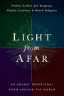 Light from Afar: An Advent Devotional from Around the World