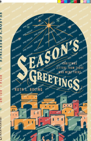 Season's Greetings: Christmas Letters from Those Who Were There