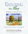 Exploring the Way Participant Book: An Introduction to the Spiritual Journey (Companions in Christ Prequel)