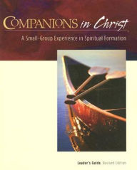 Title: Companions in Christ: A Small-Group Experience in Spiritual Formation, Author: Marjorie J. Thompson