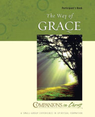 Title: Companions in Christ: The Way of Grace Participant's Book, Author: John Indermark