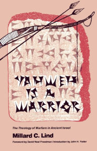 Title: Yahweh Is A Warrior, Author: Millard Lind