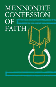 Title: Mennonite Confession Of Faith, Author: Herald Press Editors