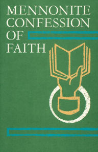 Title: Mennonite Confession Of Faith, Author: Herald Press Editors