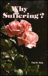 Title: Why Suffering?, Author: Paul W. Nisly