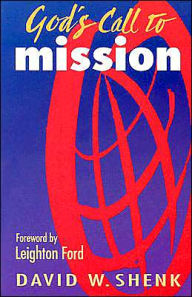 Title: God's Call To Mission, Author: David W. Shenk