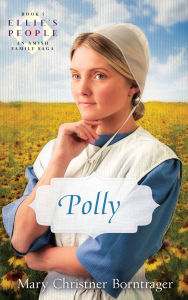 Title: Polly, Author: Mary Christner Borntrager