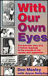 Title: With Our Own Eyes, Author: Don Mosley