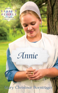 Title: Annie, Author: Mary Christner Borntrager