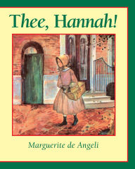 Title: Thee, Hannah!, Author: Marguerite De Angeli