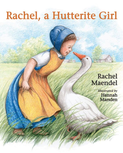 Rachel, A Hutterite Girl