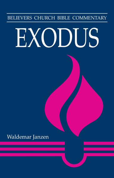 Exodus: Believers Church Bible Commentary