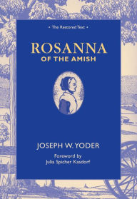 Title: Rosanna of the Amish, Author: Joseph W Yoder