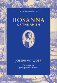 Title: Rosanna of the Amish, Author: Joseph W. Yoder