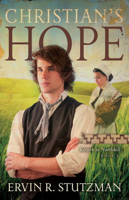 Christians Hope Return To Northkill Book 3 Christians Hope Return To Northkill Book 3