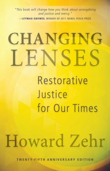 Changing Lenses: Restorative Justice for Our Times / Edition 25