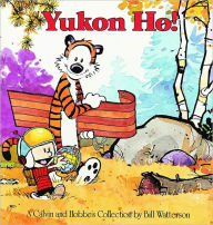 Title: Yukon Ho!: A Calvin and Hobbes Collection, Author: Bill Watterson