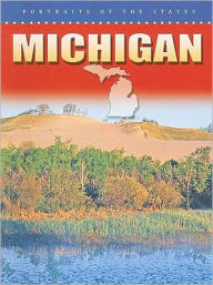 Title: Michigan (Portraits of the States), Author: Muriel L. Dubois