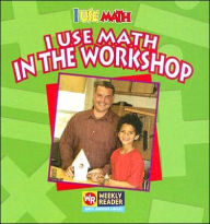 Title: I Use Math in the Workshop, Author: Joanne Mattern