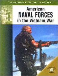 Title: American Naval Forces in the Vietnam War, Author: Al Hemingway