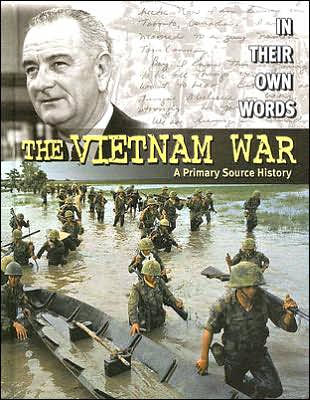 The Vietnam War: A Primary Source History by Andrew Mason, Hardcover ...