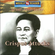 Title: Crispus Attucks, Author: Monica Rausch