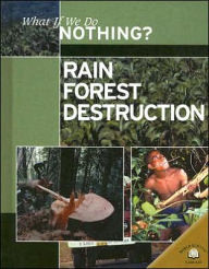 Title: Rain Forest Destruction, Author: Ewan McLeish